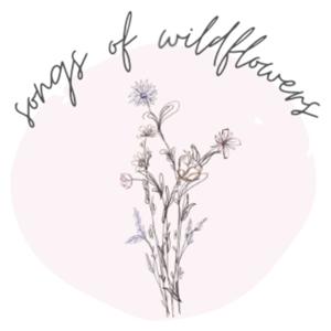 Songs Of Wildflowers