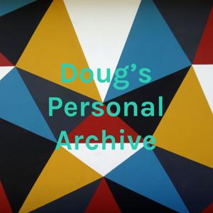 Doug's Personal Archive