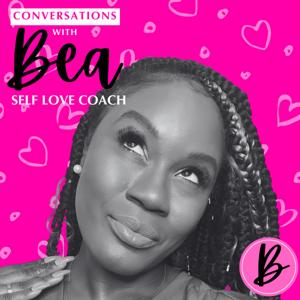 Conversations with Bea Podcast