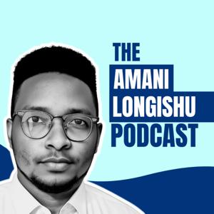 Amani Longishu Podcast