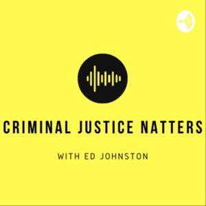 Criminal Justice Natters