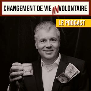 Changement de Vie (In)Volontaire