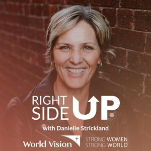 Right Side Up Podcast with Danielle Strickland by Danielle Strickland