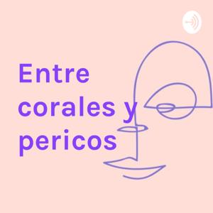 Entre corales y pericos