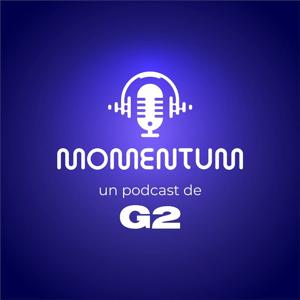 Momentum | Un podcast de G2