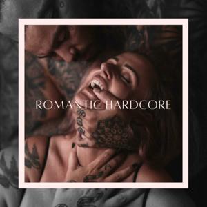 Romantic Hardcore - a podcast about sex and healing with Erin Kyna