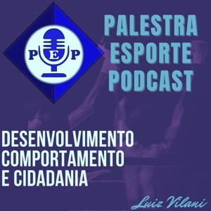 PEP - Palestra Esporte Podcast