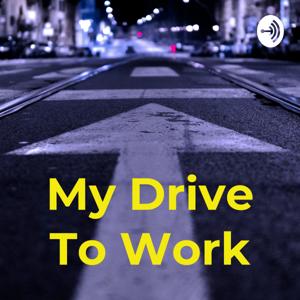 My Drive To Work