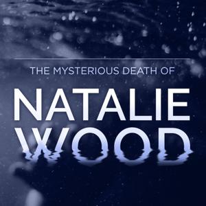 The Mysterious Death Of Natalie Wood