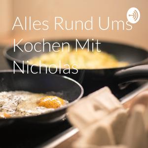 Alles Rund Ums Kochen Mit Nicholas by Nicholas End