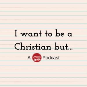 I Want To Be A Christian But...