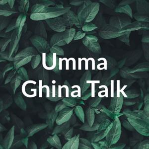 Umma Ghina Talk