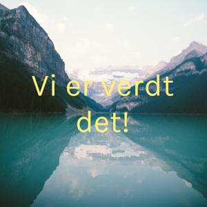 Vi er verdt det!