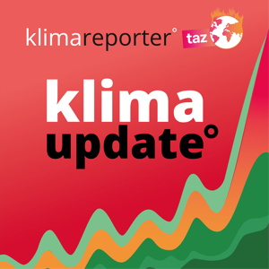 klima update° - der Nachrichten-Podcast von taz und klimareporter°