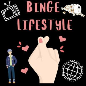 Binge Lifestlye