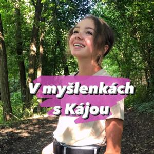V myšlenkách s Kájou