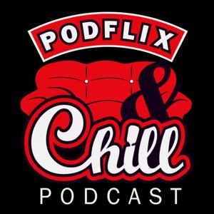 Podflix & Chill