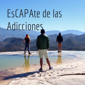 EsCAPAte de las Adicciones