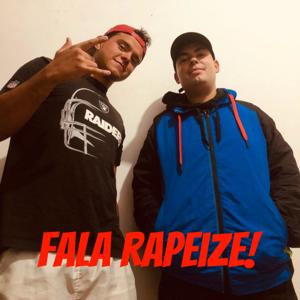 FALA RAPEIZE!