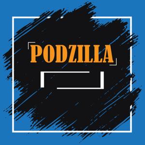 PODZILLA