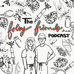 The Foley Friends Podcast