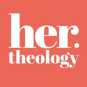 Her Theology by Her Theology