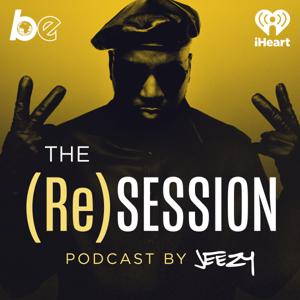 The (Re)Session Podcast by Jeezy by The Black Effect and iHeartPodcasts