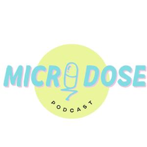 Microdose Podcast