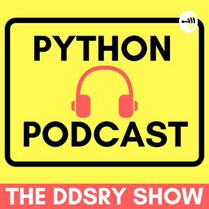 The DDSRY Show | Python Podcast by DDSRY