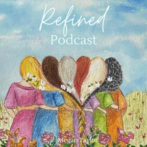 The Refined Podcast