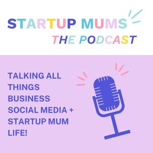 Startup Mums - The Podcast