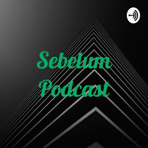 Sebelum Podcast