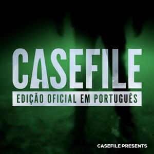 Casefile True Crime – Edição Oficial em Português by Casefile True Crime