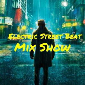 Electric Street Beat MixShow