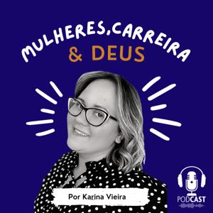 Mulheres, Carreira & Deus