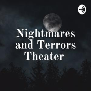 Nightmares and Terrors Theater