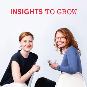 INSIGHTS TO GROW