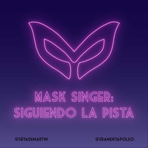 Mask Singer: Siguiendo la pista