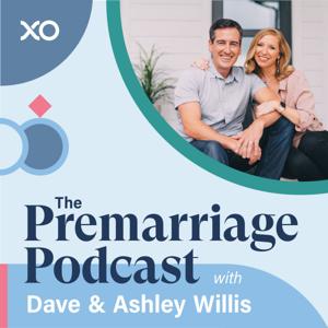 The Premarriage Podcast with Dave & Ashley Willis