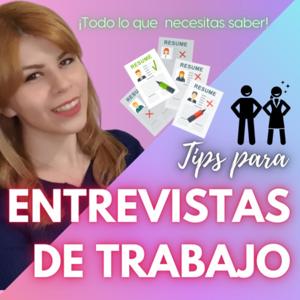 La Entrevista de Trabajo - Tips, Actualizaciones y Puntos de Vista