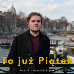 To już Piątek