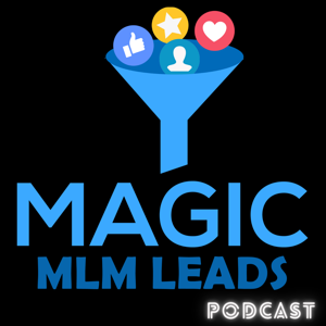 Magic MLM Leads Podcast