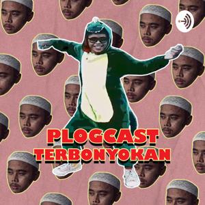 Plogcast Terbonyokan