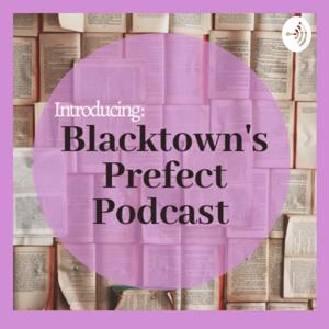 Blacktown Prefect Podcast