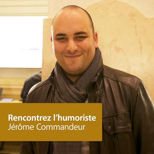 Jérôme Commandeur: Rencontrez L'Humoriste by Apple Inc.
