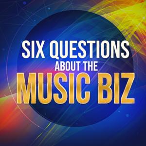 Six Questions About The Music Biz