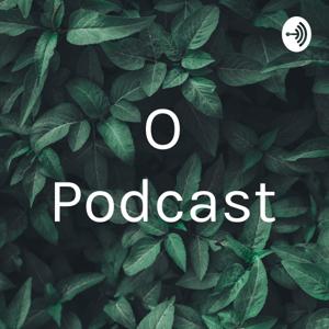 "O Podcast"