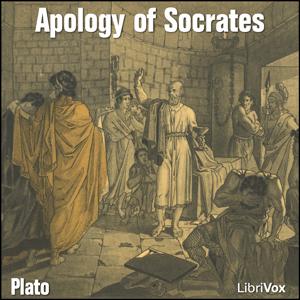 Ἀπολογία Σωκράτους (The Apology of Socrates in Ancient Greek) by Plato (Πλάτων) (c. 428 BCE - c. 347 BCE) by LibriVox