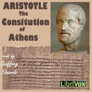 Constitution of Athens, The by Aristotle (384 BCE - 322 BCE)