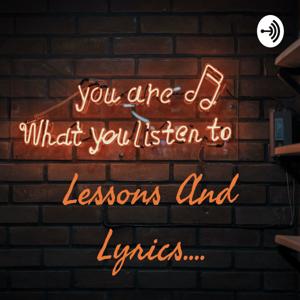 Lessons And Lyrics....